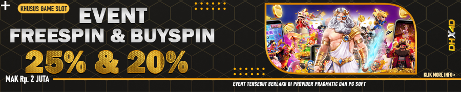 Event Freespin 25% & Buyspin 20% DHX4D